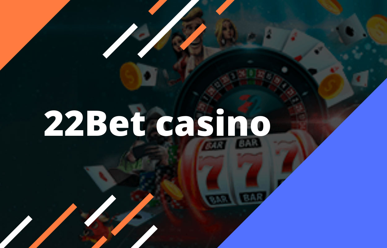 22bet casino $1 deposit