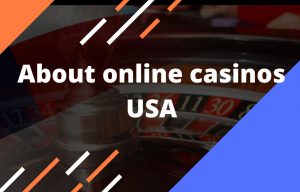 Online casinos USA that is new to the market usually offers greater payouts and bonuses
