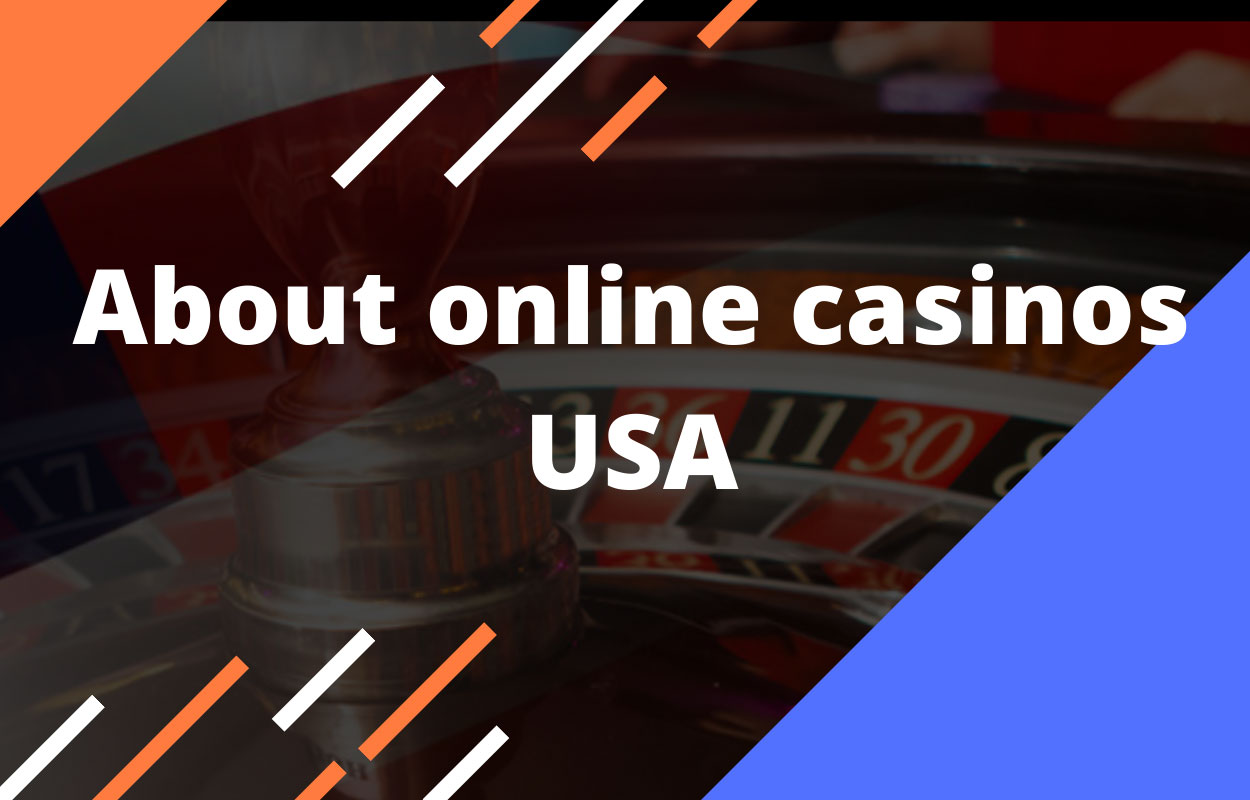 What should you know about online casinos USA?